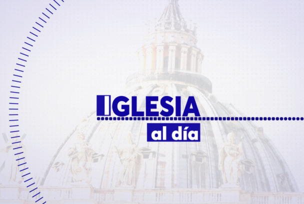 Iglesia al día