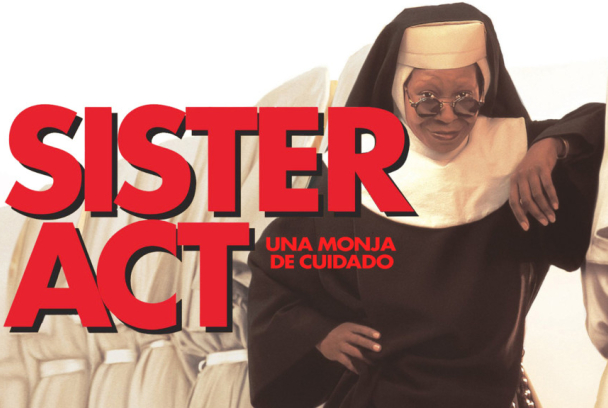 Sister Act (Una monja de cuidado)