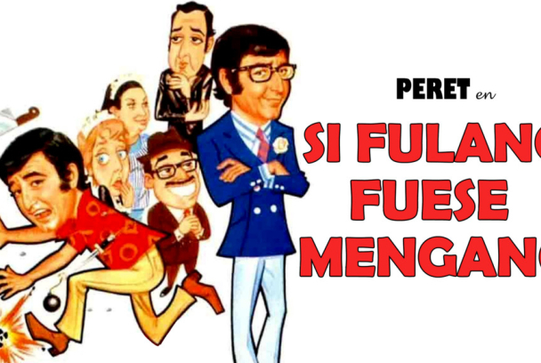 Si fulano fuese mengano