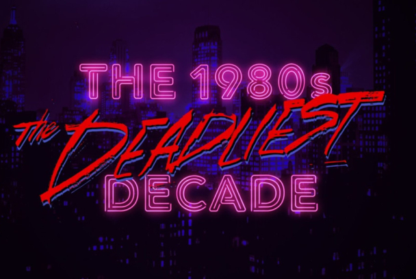 Los años 80: una década mortal