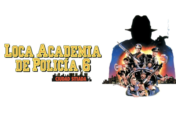 Loca academia de policía 6: ciudad sitiada