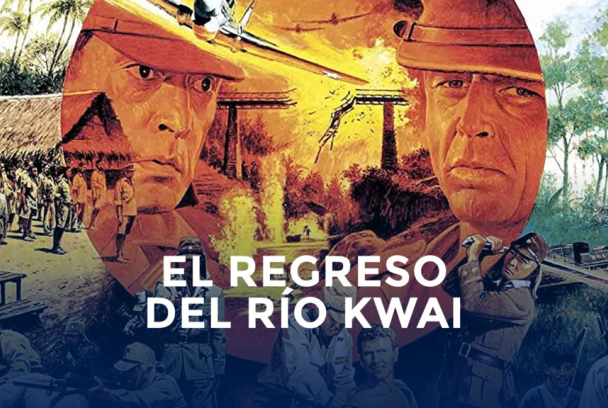 El regreso del río Kwai