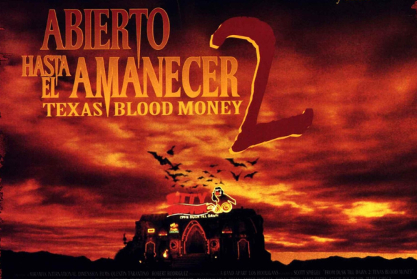 Abierto hasta el amanecer 2: Texas Blood Money