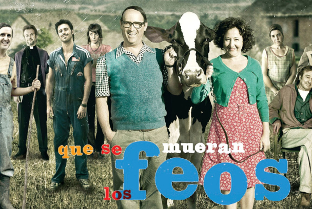 Que se mueran los feos