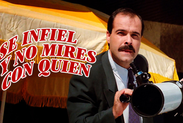 Sé infiel y no mires con quién