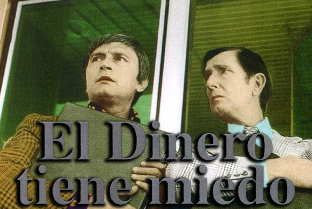 El dinero tiene miedo