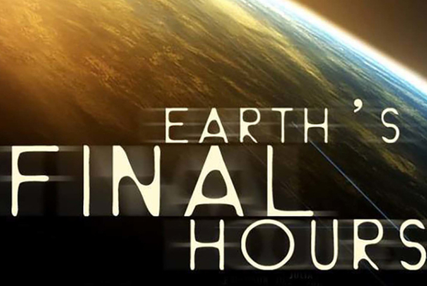Las últimas horas de la Tierra