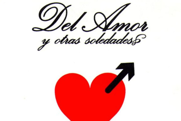 Del amor y otras soledades