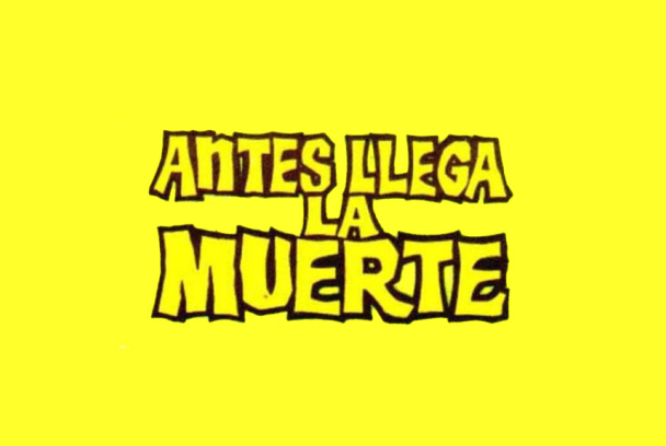 Antes llega la muerte