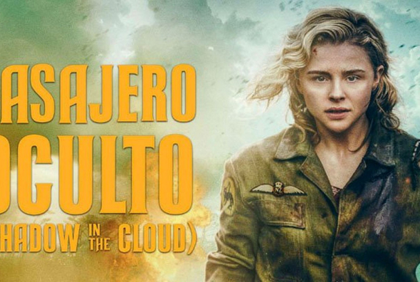 Pasajero oculto (Shadow in the Cloud)