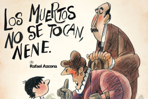 Los muertos no se tocan, nene