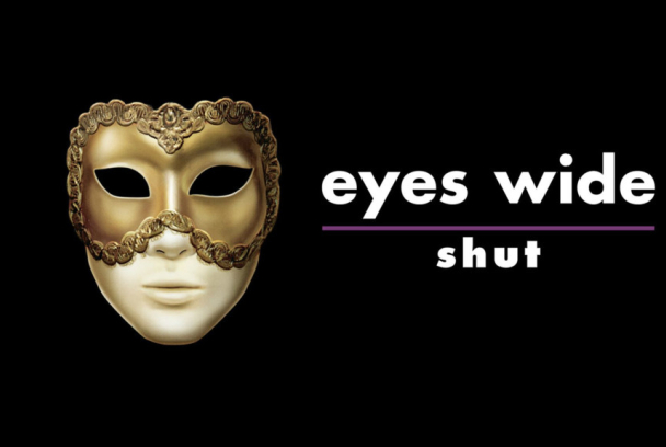 Eyes Wide Shut