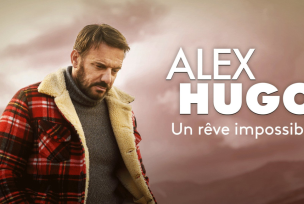 Alex Hugo: Un sueño imposible
