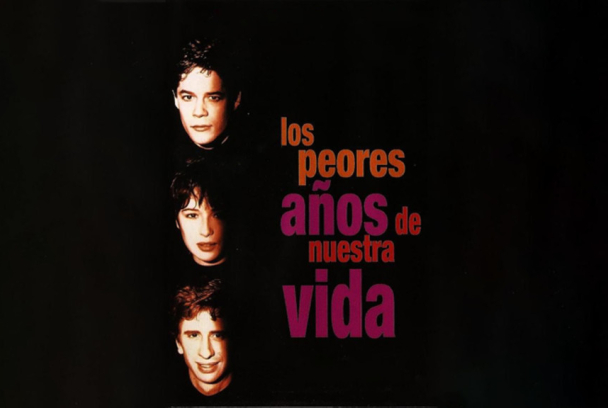 Los peores años de nuestra vida