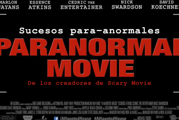 Paranormal Movie (A Haunted House)