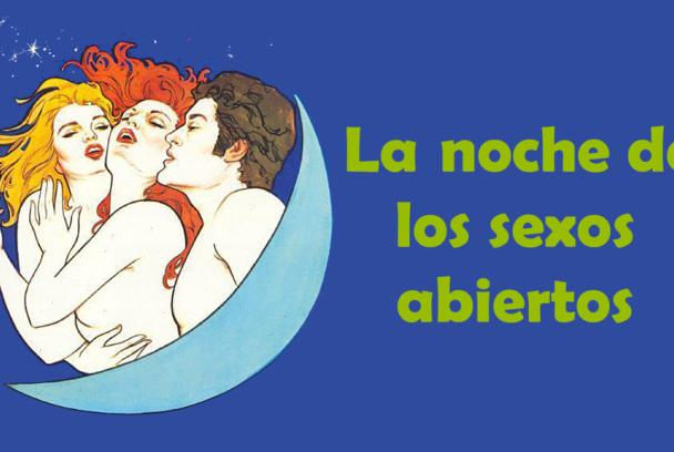 La noche de los sexos abiertos