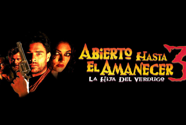 Abierto hasta el amanecer 3: La hija del verdugo
