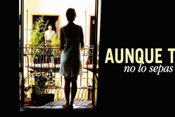 Aunque tú no lo sepas