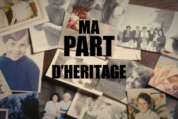 Ma part d'heritage