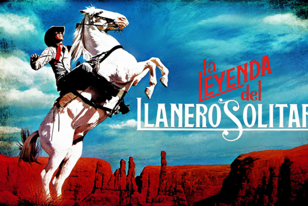 La leyenda del Llanero Solitario
