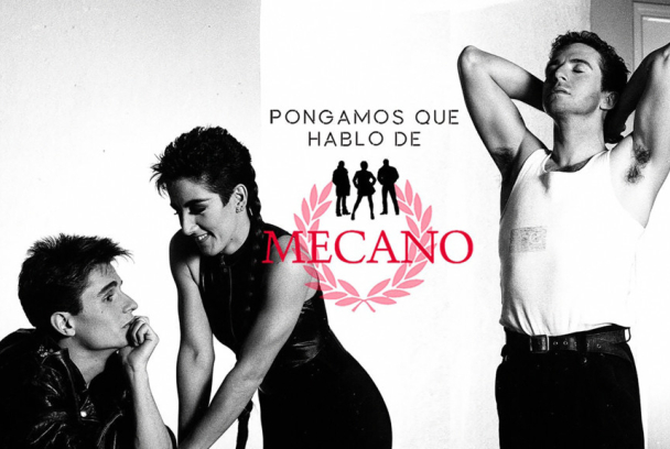 Pongamos que hablo de Mecano