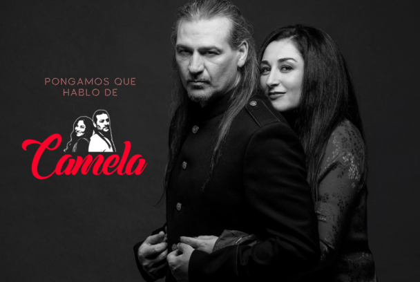 Pongamos que hablo de Camela