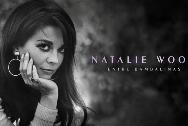 Natalie Wood: Entre bambalinas