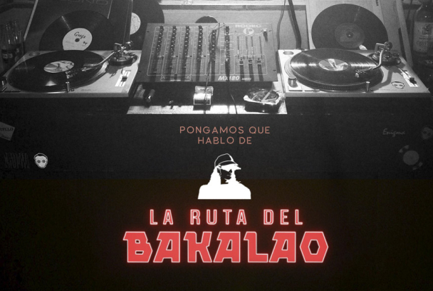 Pongamos que hablo de La ruta del Bakalao