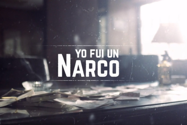 Yo fui un narco