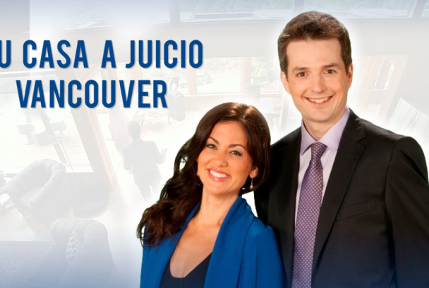 Tu casa a juicio Vancouver