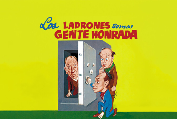 Los ladrones somos gente honrada