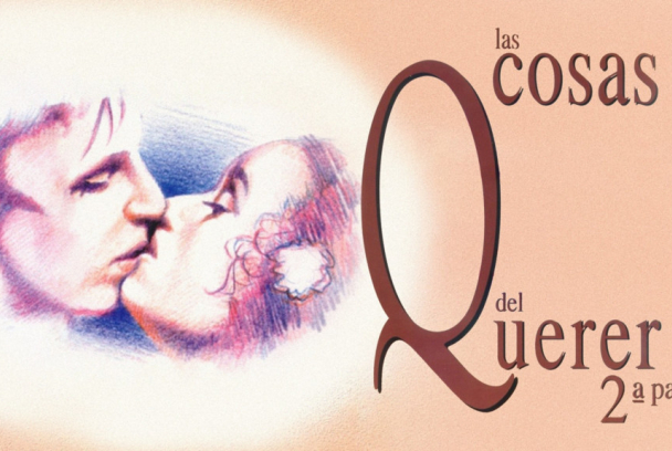 Las cosas del querer 2