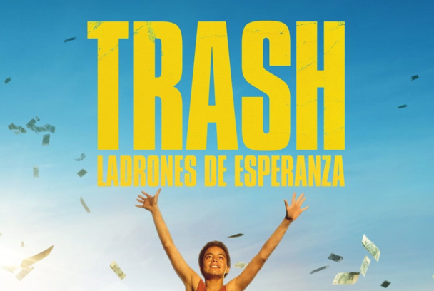 Trash, ladrones de esperanza