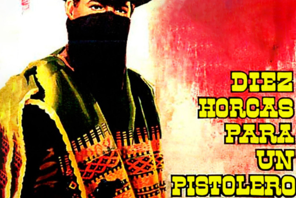 Diez horcas para un pistolero
