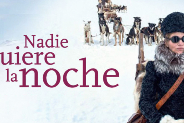 Nadie quiere la noche (Nobody Wants the Night)