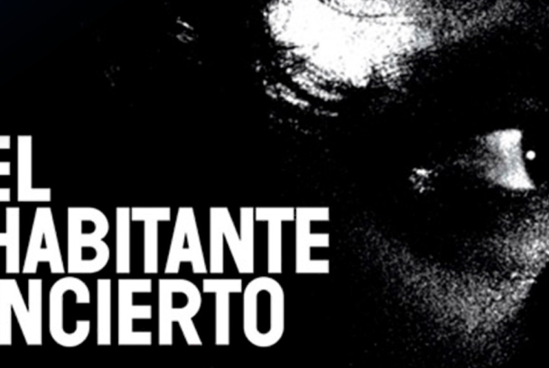 El habitante incierto