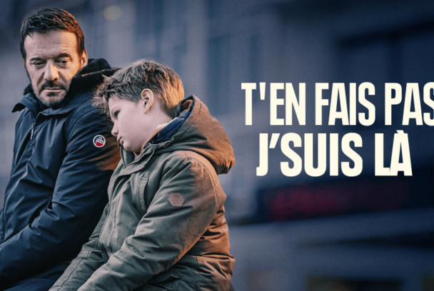 T'en fais pas, j'suis là