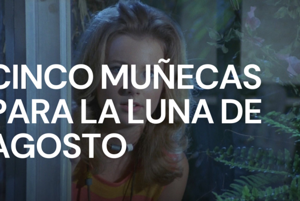 Cinco muñecas para la luna de agosto