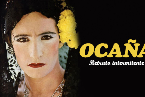 Ocaña, un retrato intermitente