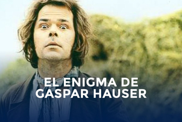 El enigma de Gaspar Hauser