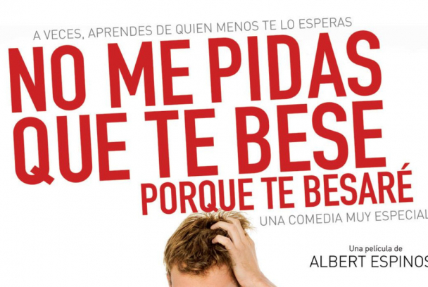 No me pidas que te bese porque te besaré