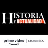 ver en Historia y Actualidad Amazon Channel