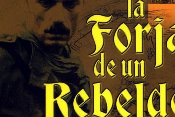 La forja de un rebelde