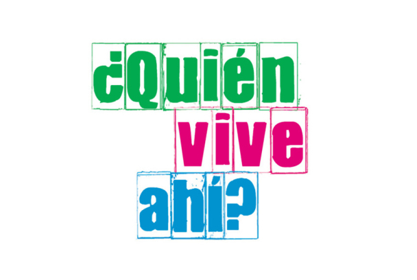 ¿Quién vive ahí?