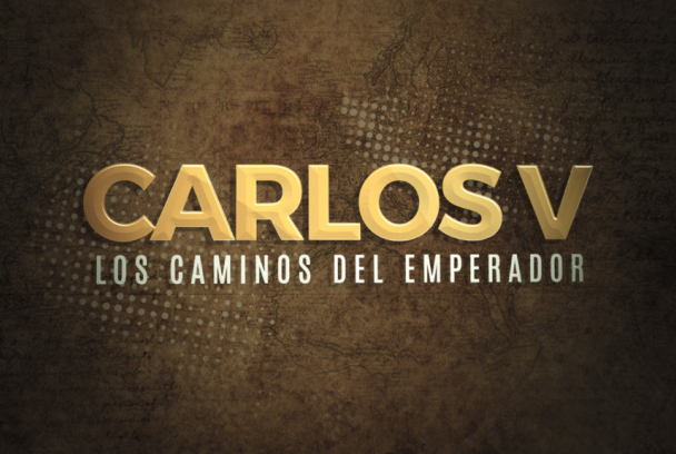 Carlos V: Los caminos del Emperador